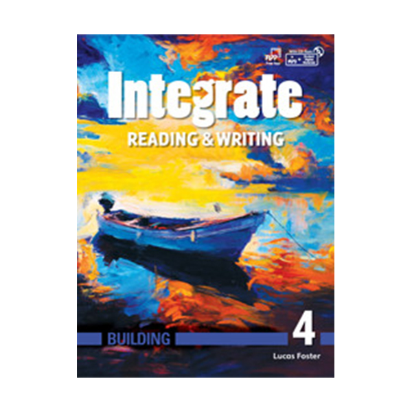 INTEGRATE READING & WRITING BUILDING 4
